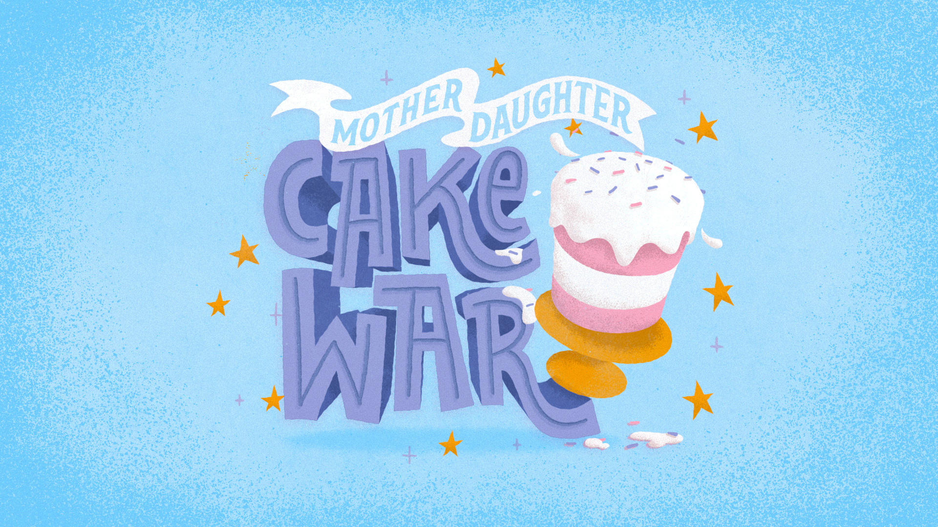 Mother Daughter Cake War