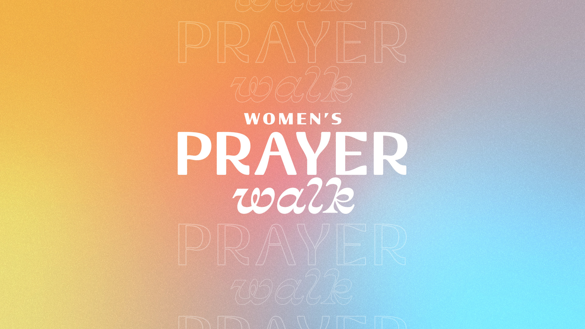 Women's Prayer Walk