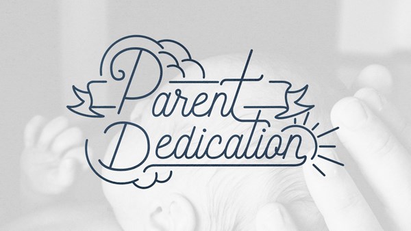 Parent Dedication