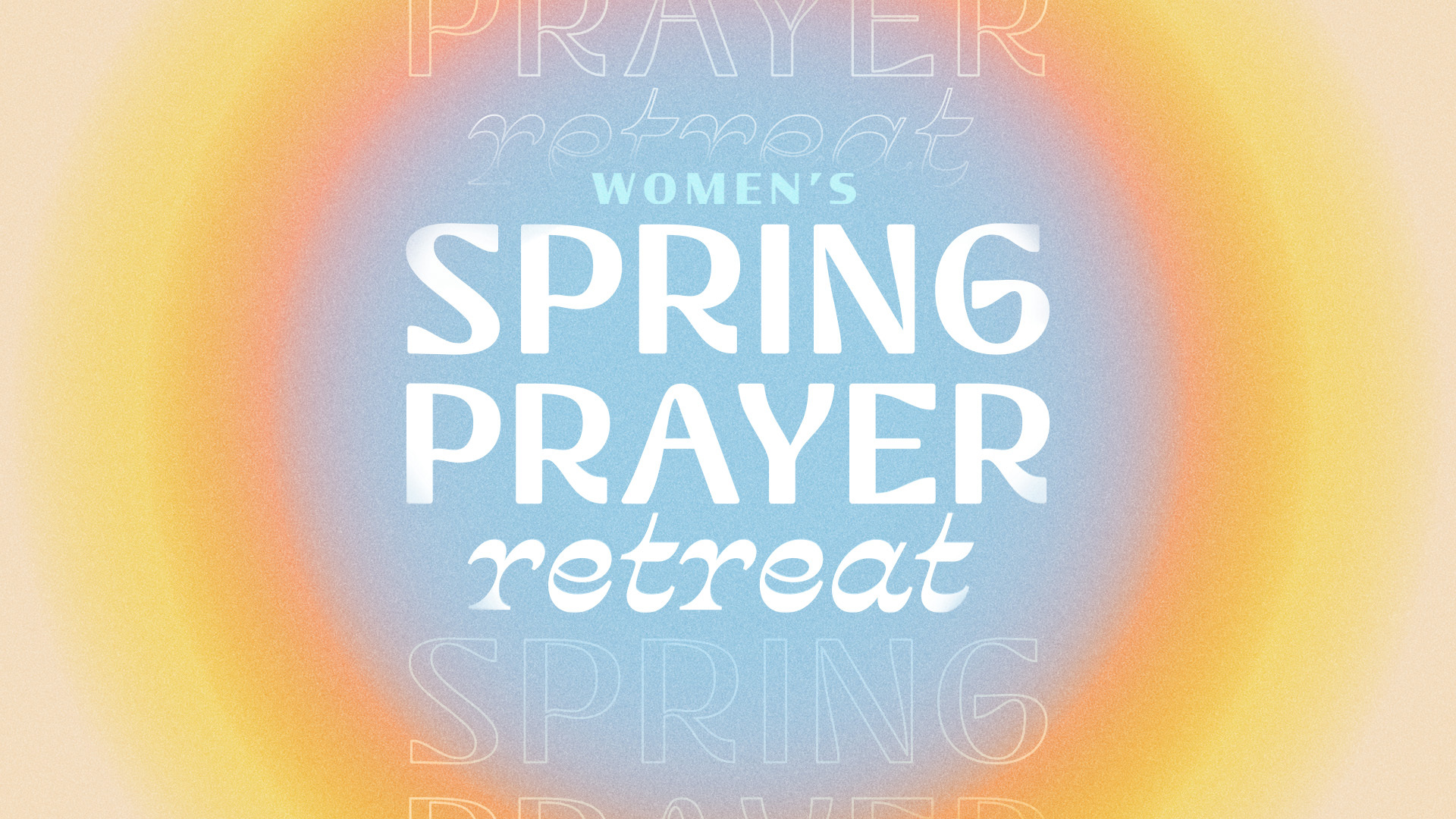 Women's Prayer Retreat